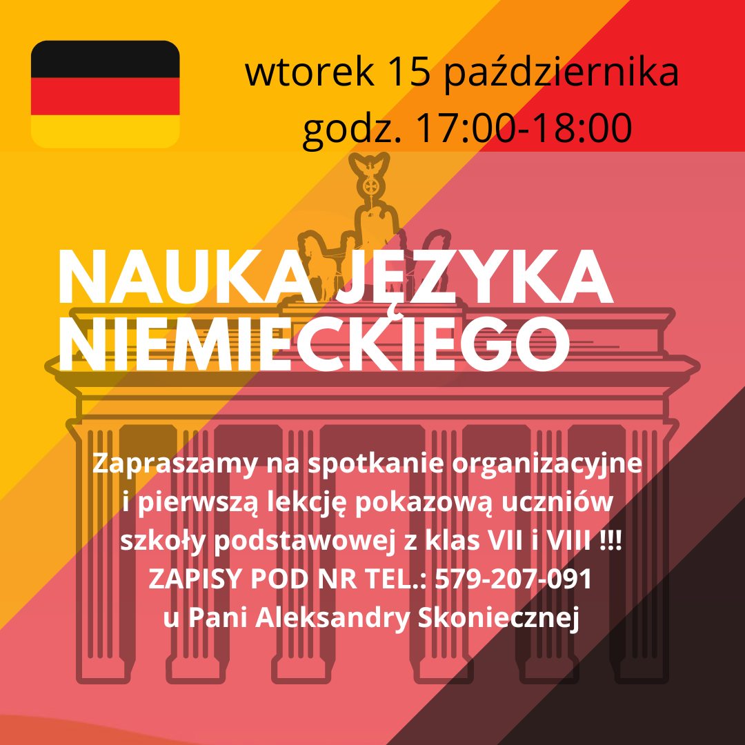 Zapraszamy na naukę języka niemieckiego pierwsze spotkanie i lekcja pokazowa odbędzie się 15 października tj. wtorek o godzinie 17:00. Zapisy u Pani Aleksandry Skoniecznej pod nr tel: 579-207-091